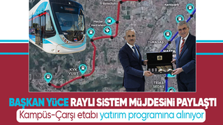 Başkan Yüce'den raylı sistem müjdesi; Kampüs-Çarşı etabı programa alınıyor