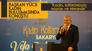 Başkan Yüce kadın buluşmasında konuştu