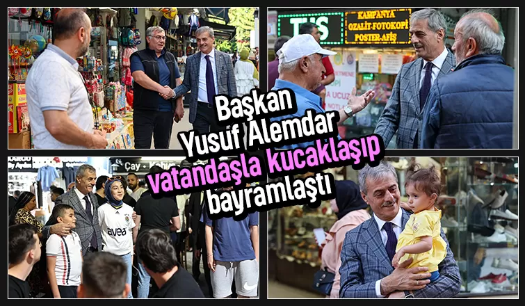 Başkan Yusuf Alemdar vatandaşla bayramlaştı