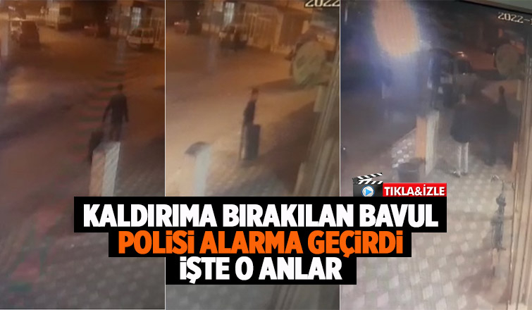 Bavulu kaldırıma bırakınca polis alarma geçti