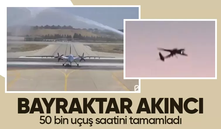 Bayraktar AKINCI 50 bin uçuş saatine ulaştı
