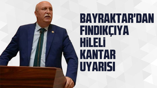 Bayraktar'dak fındıkçıya hileli kantar uyarısı
