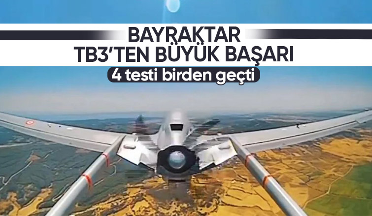 Bayraktar TB3 4 testi birden geçti