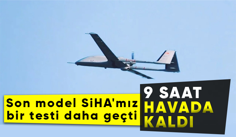 Bayraktar TB3'ten büyük bir başarı daha: 9 saat havada kaldı
