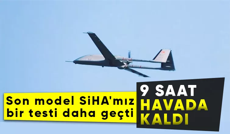Bayraktar TB3'ten büyük bir başarı daha: 9 saat havada kaldı