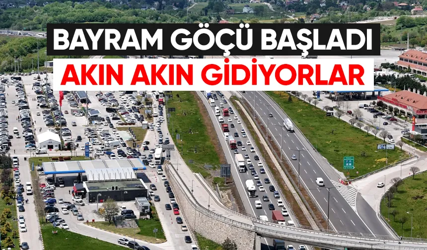 Bayram göçü başladı; TEM ve D-100'de son durum