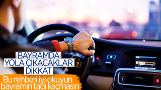 Bayram tatilinde araç kullanacaklara tavsiyeler