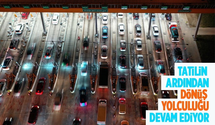 Bayram tatilinden dönüşler, yollarda yoğunluk oluşturdu