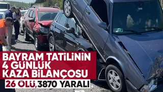 Bayram tatilinin 4 gününde kazalarda 26 kişi hayatını kaybetti