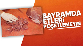 Bayramda etler nasıl muhafaza edilmeli?
