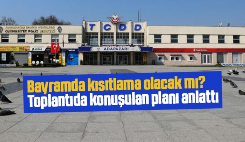 Bayramda kısıtlama olacak mı?