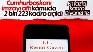 Bazı bakanlık ve kurumlara 2 bin 223 yeni kadro