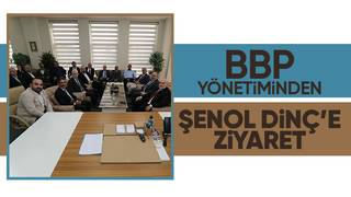 BBP yönetiminden Dinç'e hayırlı olsun ziyareti