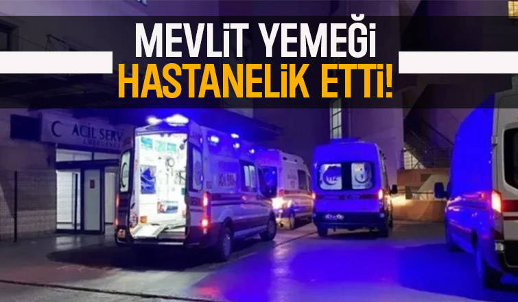 Bebek mevlidinde ikram edilen tavuk-pilavdan zehirlendiler