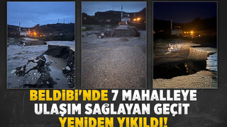 Beldibindeki geçit yine yıkıldı