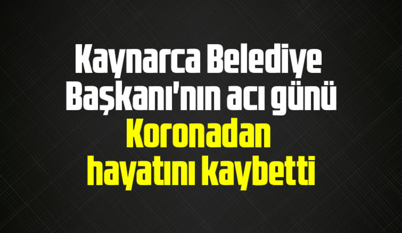 Belediye Başkanı'nın babası korona nedeniyle hayatını kaybetti
