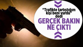 Beni silahla vurdu dedi, gerçek bakın ne çıktı