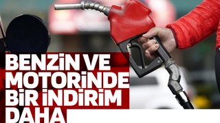 Benzin ve motorinde bir indirim daha