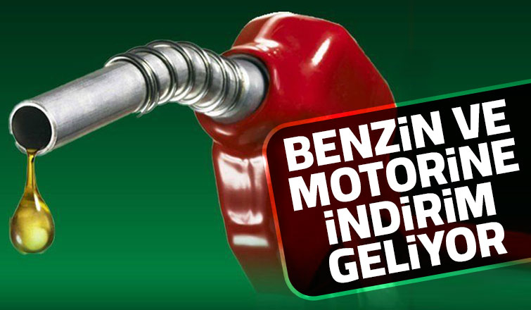 Benzin ve motorine indirim yolda