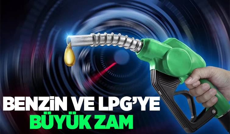 Benzin ve otogaza büyük zam yolda