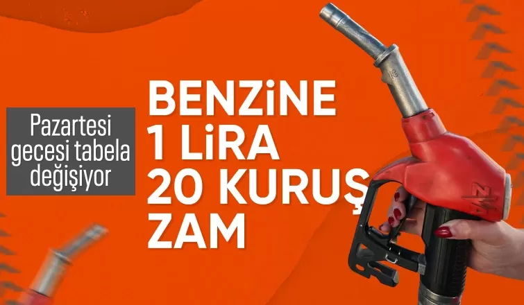 Benzine 1,20 TL zam bekleniyor: Salı günü pompaya yansıyacak