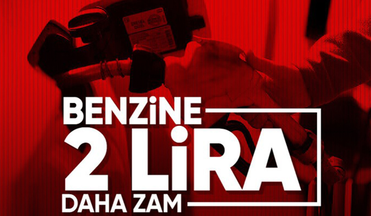 Benzine 2 liralık zam yolda: Bu gece yarısından itibaren geçerli olacak