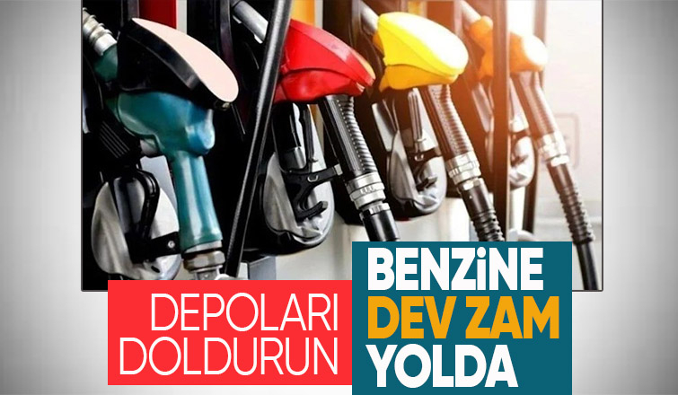 Benzine dev zam geliyor