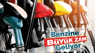 Benzine zam geliyor