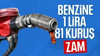 Benzine zam geliyor
