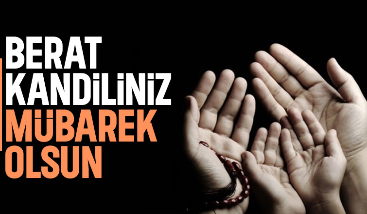 Berat Gecesi'nde tavsiye edilen ibadetler