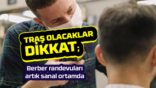 Berber randevuları artık sanal ortamda