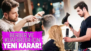 Berber ve kuaförlerle ilgili karar ertelendi