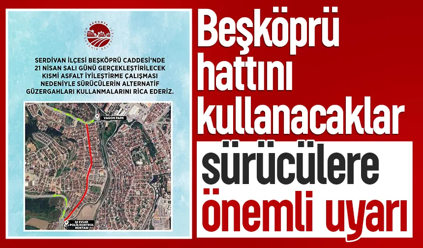 Beşköprü Caddesi için uyarı; Trafiğe kapatılacak