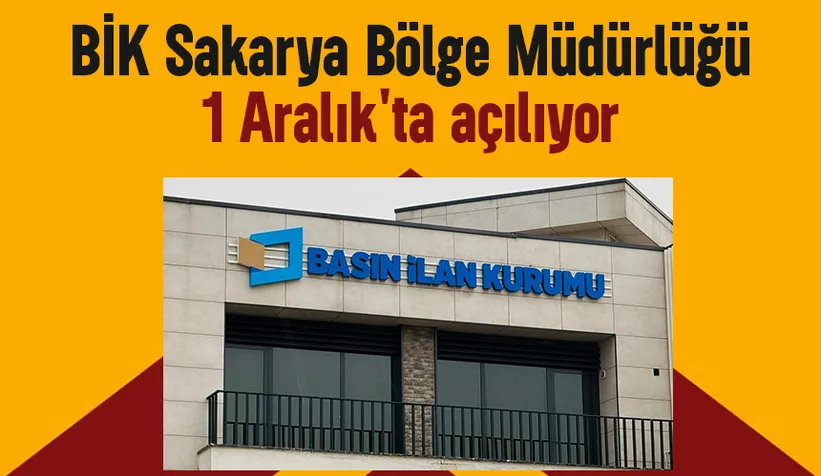 BİK Sakarya Bölge Müdürlüğü açılıyor
