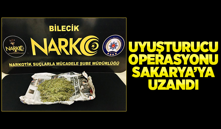Bilecik merkezli uyuşturucu operasyonu