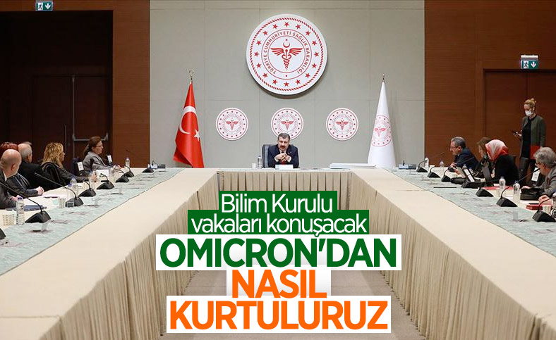 Bilim Kurulu Omicron gündemiyle toplanıyor