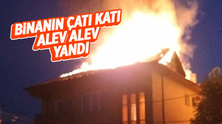 Binanın çatısı alevlere teslim oldu