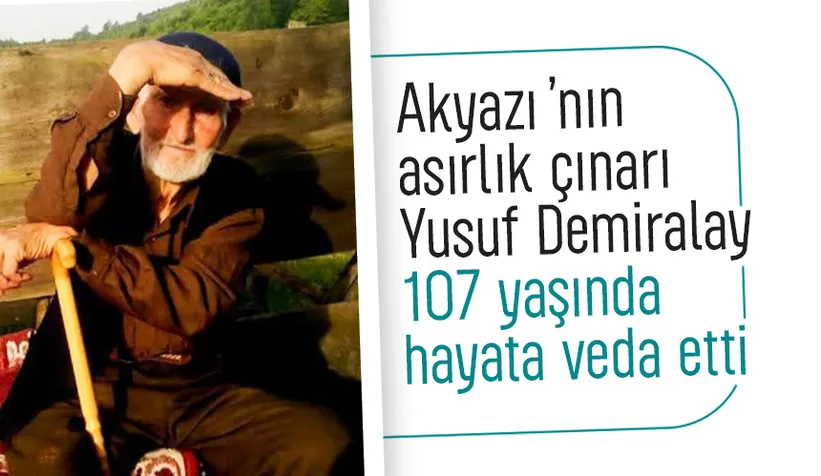 Bir asrı aşan yaşam sona erdi, Yusuf Demiralay vefat etti