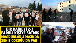 Bir daireyi 2-3 farklı kişiye satmış