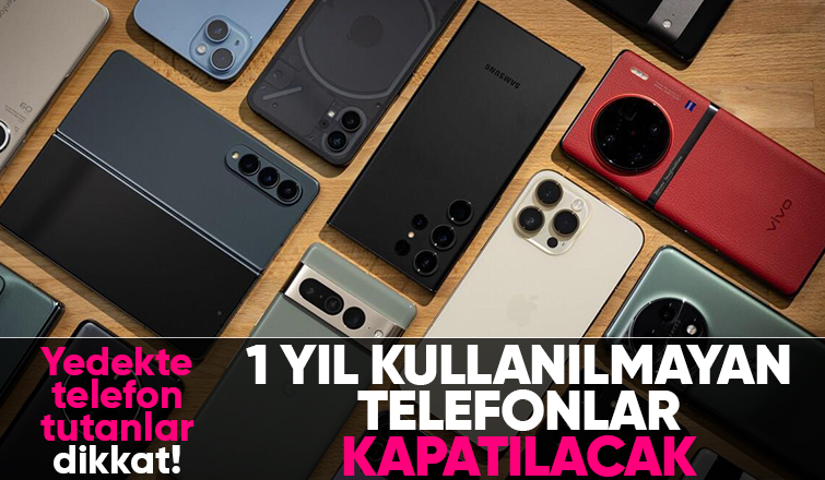 Bir yıl kullanılmayan telefonlar kapatılacak