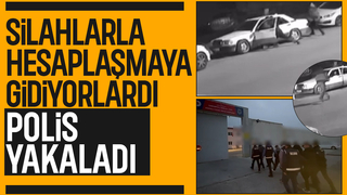Birbirlerini tehdit edip hesaplaşmaya gidiyorlardı, polis operasyon yaptı