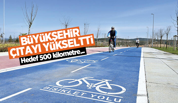 Bisiklet yolunda hedef 500 kilometre