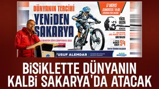 Bisiklette Dünya Şampiyonası ve Dünya Kupası Sakarya’da