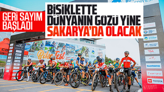 Bisiklette dünyanın kalbi Sakarya’da atacak