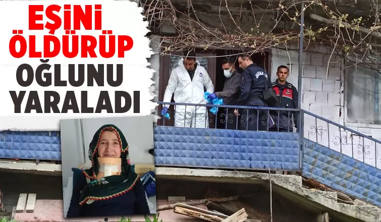Boşanma aşamasındaki eşini öldürdü, oğlunu yaraladı
