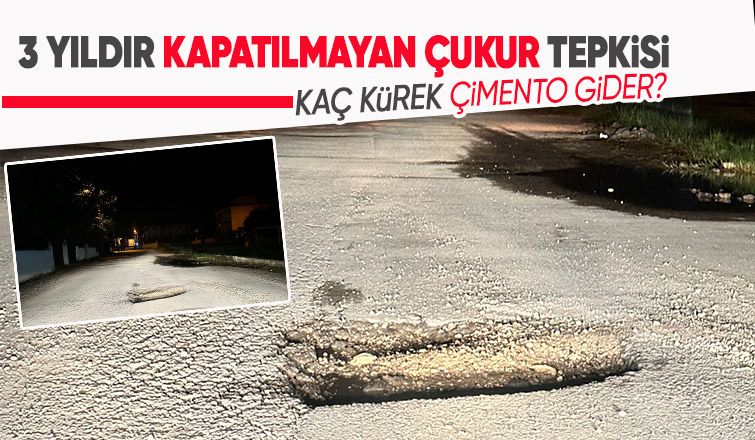 Bu çukur 3 yıldır kapatılmayı bekliyor