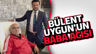 Bülent Uygun'un babası vefat etti