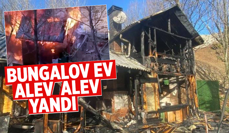 Bungalov ev alev alev yandı