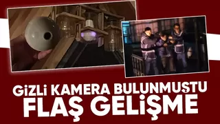 Bungalovda gizli kamera bulunmuştu yeni gelişme