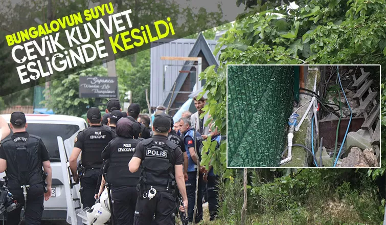 Bungalovun suyunun kesilmesinde gergin anlar yaşandı